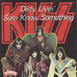Kiss : Dirty Livin'